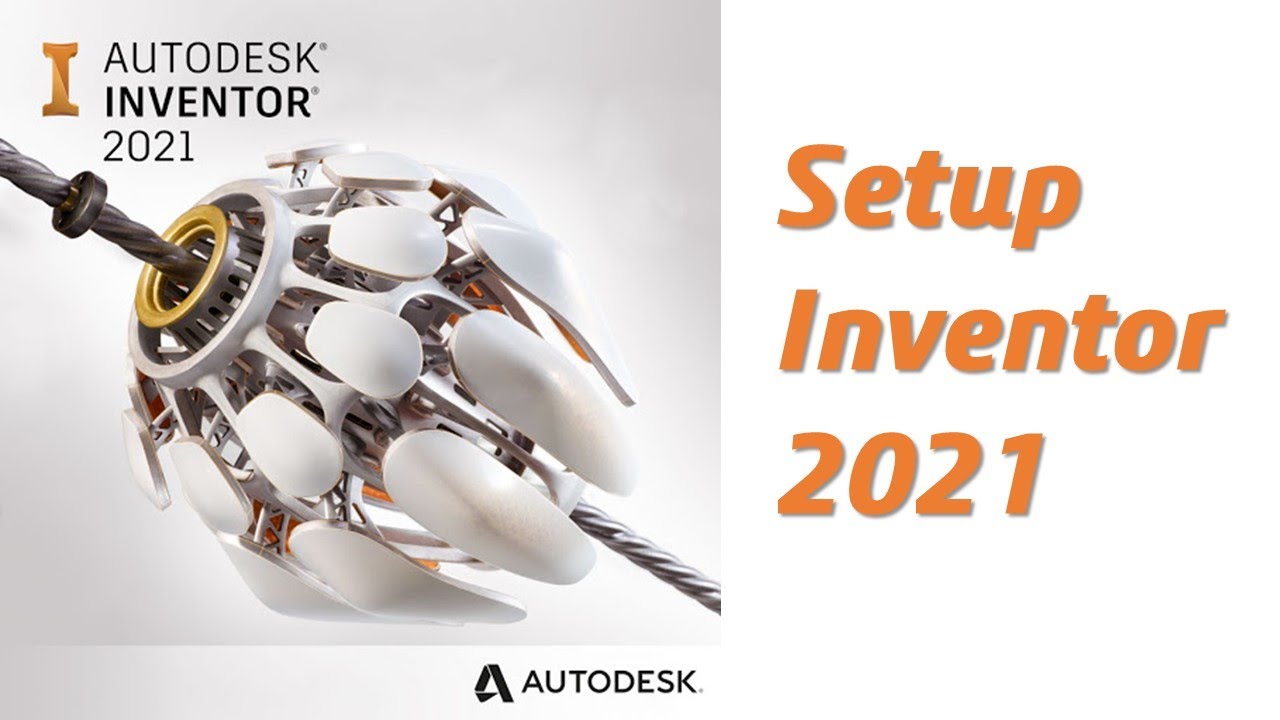 Yêu cầu cấu hình để download Autodesk Inventor 2021